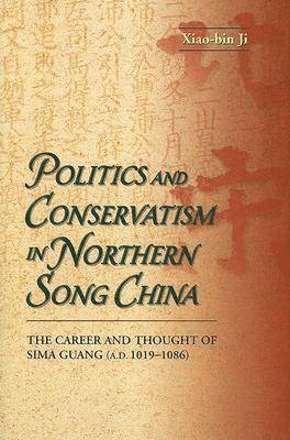 bokomslag Politics and Conservatism in Northern Song China