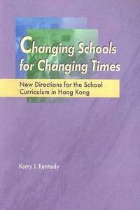 bokomslag Changing Schools for Changing Times