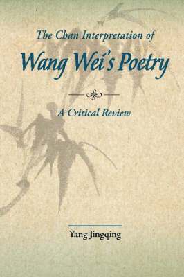 bokomslag Chan Interpretations of Wang Wei's Poetry
