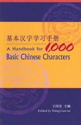 Guo'an Wang - Handbook for 1,000 Basic Chinese Characters, Häftad