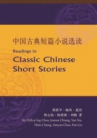 bokomslag Readings in Classic Chinese Short Stories