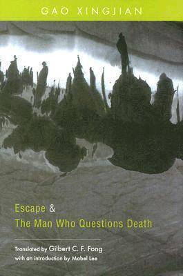 bokomslag Escape and The Man Who Questions Death