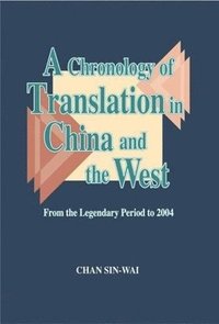bokomslag Chronology of Translation in China and the West