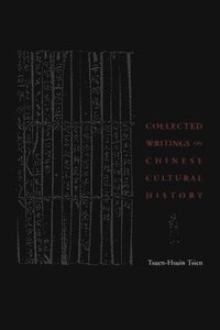 bokomslag Collected Writings on Chinese Cultural History