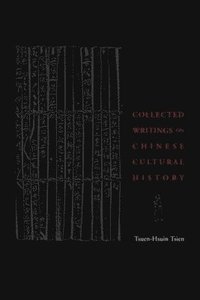 bokomslag Collected Writings on Chinese Cultural History