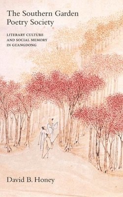 David B. Honey, David Honey - Southern Garden Poetry Society, Inbunden