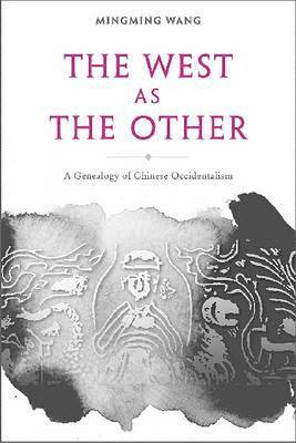 Mingming Wang - West As the Other, Inbunden