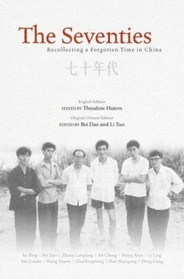 Theodore Huters, Dao Bei - Orphans of the Times: Chinese Writers and Artists in the Seventies, Inbunden