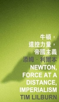 bokomslag Newton, Force at a Distance, Imperialism