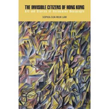 bokomslag Invisible Citizens of Hong Kong
