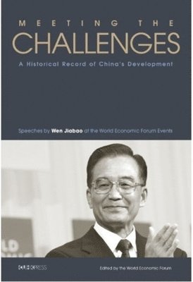 Jiabao Wen, World Economic Forum - Meeting the Challenges, Inbunden