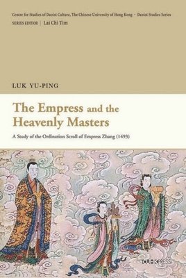 Luk Yu-ping - Empress and the Heavenly Masters, Häftad