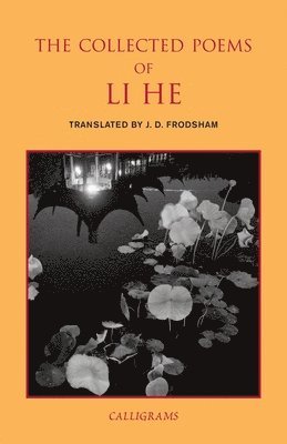 bokomslag The Collected Poems Of Li He