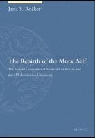 bokomslag The Rebirth of the Moral Self