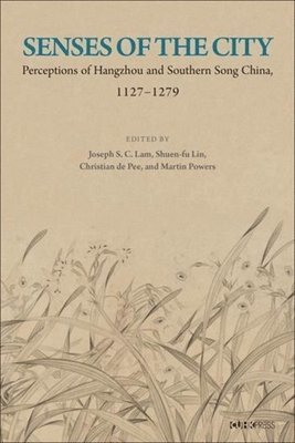 Joseph S. C. Lam, Shuen-fu Lin, Christian de Pee, Martin Powers, Joseph S. Lam, Shuen-Fu Lin - Senses of the City, Inbunden