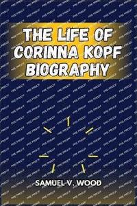 bokomslag The Life of Corinna Kopf Biography