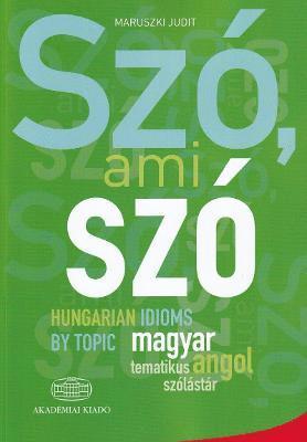 Szo, ami szo - Hungarian Idioms by Topic 1