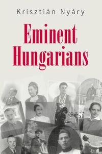 bokomslag Eminent Hungarians