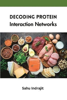 Decoding Protein Interaction Networks 1