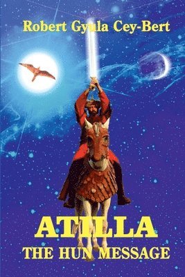 Atilla, the Hun message 1
