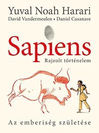 bokomslag Sapiens - Rajzolt történelem: Az emberiség születése