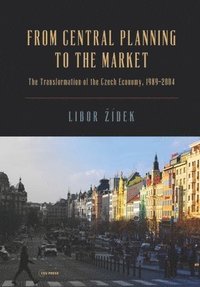 bokomslag From Central Planning to the Market
