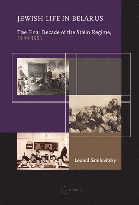 Leonid Smilovitsky - Jewish Life in Belarus, Inbunden