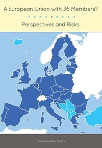 bokomslag A European Union with 36 Members?