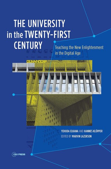 Hannes Klöpper, Yehuda Elkana, Marvin Lazerson - University in the Twenty-first Century, Inbunden
