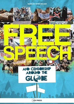 Free Speech and Censorship Around the Globe