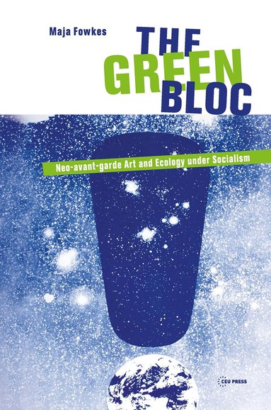 Maja Fowkes - Green Bloc, Inbunden