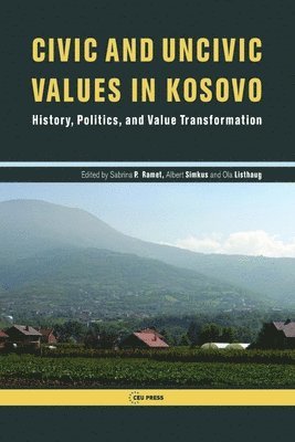 bokomslag Civic and Uncivic Values in Kosovo