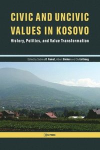 bokomslag Civic and Uncivic Values in Kosovo