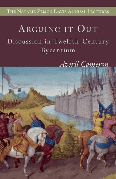 Averil Cameron - Arguing it Out, Häftad