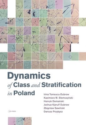 Dynamics of Class and Stratification in Poland 1