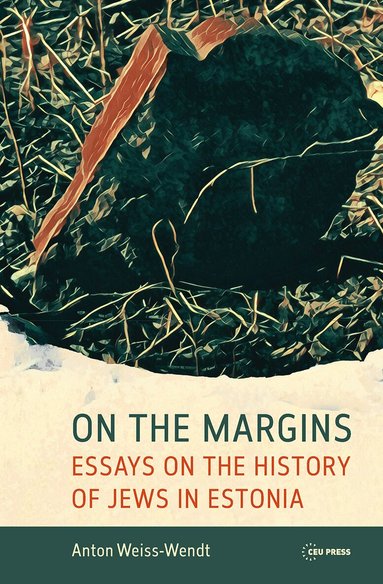 Anton Weiss-Wendt - On the Margins, Inbunden