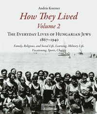 bokomslag How They Lived: Volume 2