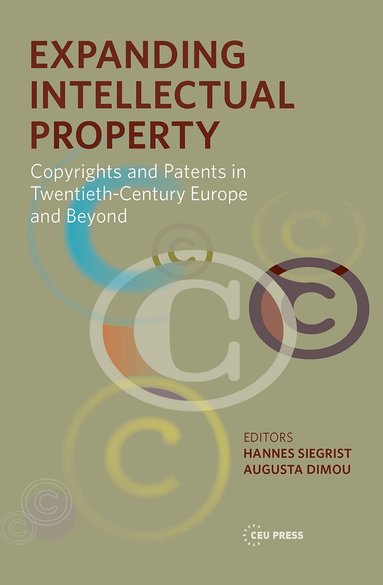 Augusta Dimou, Hannes Siegrist - Expanding Intellectual Property, Inbunden