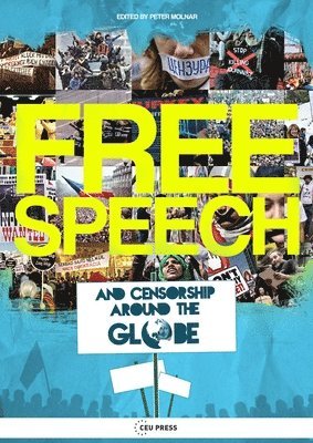 Free Speech and Censorship Around the Globe 1