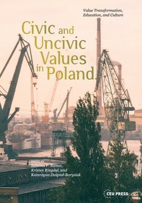 Civic and Uncivic Values in Poland 1