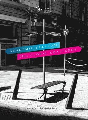 Michael Ignatieff, Michael Ignatieff, Stefan Roch - Academic Freedom, Häftad