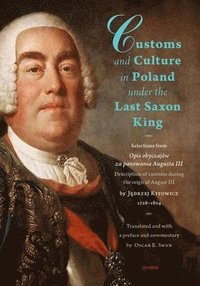 bokomslag Customs and Culture in Poland under the Last Saxon King