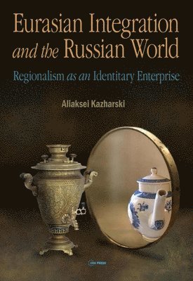 Eurasian Integration and the Russian World 1