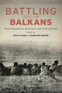 bokomslag Battling over the Balkans