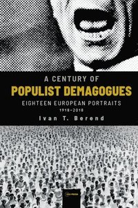 bokomslag A Century of Populist Demagogues