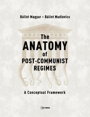 bokomslag Anatomy of Post-Communist Regimes