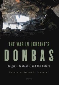 bokomslag The War in Ukraines Donbas