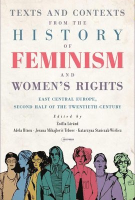 bokomslag Texts and Contexts from the History of Feminism and Women's Rights