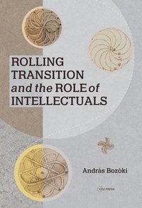 bokomslag Rolling Transition and the Role of Intellectuals