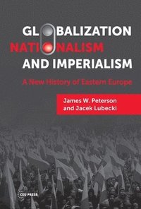 bokomslag Globalization, Nationalism, and Imperialism